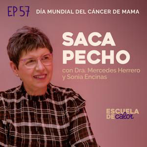 Sacando pecho: el cáncer de mama como nunca te lo habían contado | ESCUELA DE CALOR #57