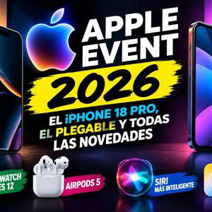 🍎 ¡APPLE EVENT 2026! El iPhone 18 PRO, el PLEGABLE y todas las NOVEDADES 🔥📱
