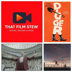 That Film Stew | Episode 674 - Digger (Review)