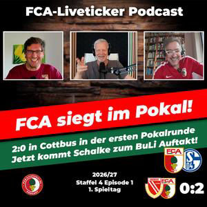 Pokalsieg in Cottbus, Schalke kommt!! ⚽️ Der FCA kommt im Pokal weiter