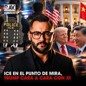 TRUMP VS XI Y LA GUERRA POR LA IA, ICE Y UN NUEVO "ESCÁNDALO" EN TEXAS- 09-24-26