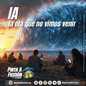 Episodio 71 — IA, la ola que no vimos venir