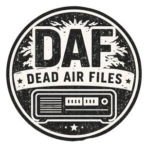 Dead Air Files| Crossroads 59| Greatest Hits