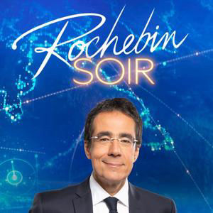 Rochebin Soir du jeudi 15 octobre 2026