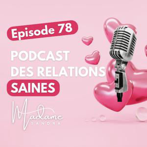 78 - Pourquoi personne ne s’engage avec toi en amour : les vraies raisons