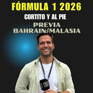 Previa Gran Premio de Bahrain en Malasia de Fórmula 1 | Cortito y al Pie