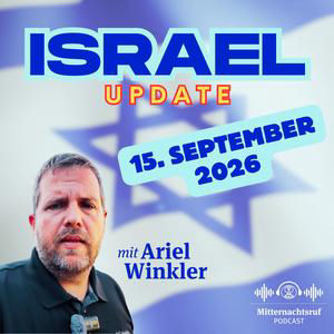 Aktuelle Situation in und aus Israel vom 15. August | Ariel Winkler