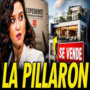 AYUSO VENDE EL ÁTICO DE LUJO CUANDO DESCUBREN EL TINGLADO