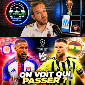 Débat Coupe d'Europe - Fenerbahce vs OL la preview - On voit qui passer ?