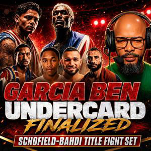 ☎️Ryan Garcia vs Conor Benn Card Finalized❗️Schofield vs Bahdi Title Fight Set🙏🏽
