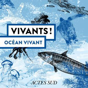 [Extrait] François Sarano dans « Océan Vivant »