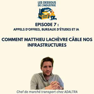 Appels d'offres, bureau d'étude et IA : Matthieu Lachèvre nous fait découvrir l'univers du cable industriel