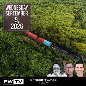 FreightWaves Today | September 9