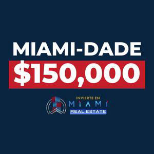 Miami-Dade da 150 mil dólares para comprar casa en 2026