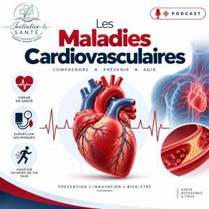 Au cœur de la santé : mieux comprendre les maladies cardiovasculaires et les prévenir.
