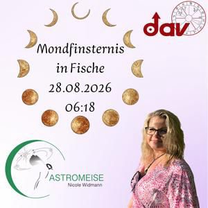Nicole Widmann deutet für den DAV den Fische Vollmond vom 28.08.2026 um 06:18 Uhr, Berlin