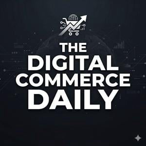 The Digital Commerce Daily | Shein rutscht vor geplantem Börsengang in | N.Y. Targets AI Models in Product | Retail Media Goes Wholesale
