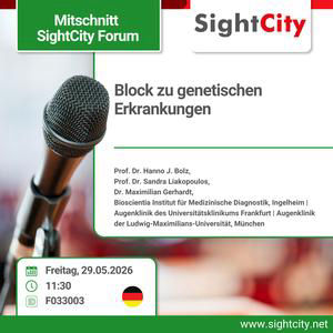 SightCity Forum 2026: Block zu genetischen Erkrankungen: Gendiagnostik und Therapien bei erblichen Netzhauterkrankungen