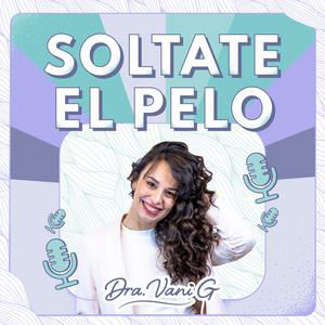 Ciclo menstrual, SOP y pelo con la Dra. Luciana Pisarenco