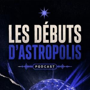 FG STORY – LES 30 ANS D’ASTROPOLIS : LES DÉBUTS D’ASTROPOLIS